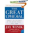 The Great Upheaval: America and the Birth of the Modern World, 1788-1800 (P.S.) by Jay Winik