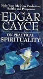 Edgar Cayce on Practical Spirituality [VHS]