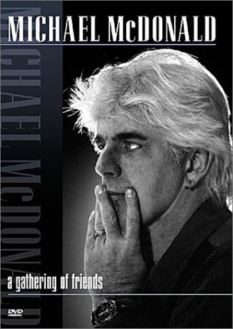 Michael McDonald   A Gathering of Friends