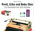Penti, Erika und Bebo Sher. Klassiker des DDR-Designs