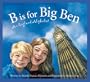 B Is for Big Ben: An England Alphabet (Discover the World)