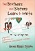 The Brothers and Sisters Learn to Write: Popular Literacies in Childhood and School Cultures (Language and Literacy Series (Teachers College Pr))