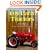 Toy Farm Tractors: An Entertaining History of Toy Tractors and Toy Farm Collectibles