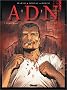 A.D.N., tome 1 : L'Esp�ce temps