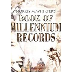 Norris McWhirter's Book of Millennium Records