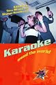 Karaoke Around the World: Global Technology, Local Singing (Routledge Research in Cultural and Media Studies)