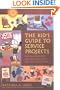 The Kid's Guide to Service Projects: Over 500 Service Ideas for Young People Who Want to Make a Difference (Self-Help for Kids Series)