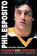 Thunder And Lightning: A No-B.S. Hockey Memoir