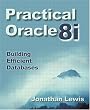 Practical Oracle8i(TM): Building Efficient Databases