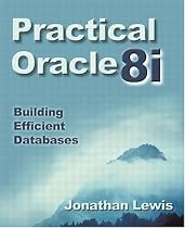 Practical Oracle 8i: Building Efficient Databases