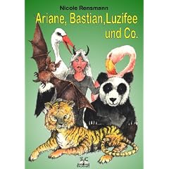 Ariane, Bastian, Luzifee und Co.