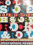 The Rolling Stone Illustrated History of Rock and Roll: The Definitive History of the Most Important Artists and Their Music
