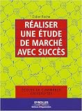 Réaliser une étude de marché avec succès