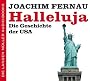 Halleluja. Die Geschichte der USA. 6 CDs