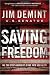Saving Freedom: We Can Stop America's Slide into Socialism