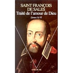 Trait� de l'amour de Dieu : Livres I � VI