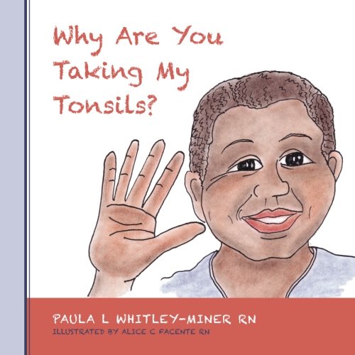 Why Are You Taking My Tonsils?