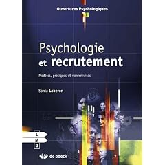Psychologie et Recrutement Modeles, Pratiques et Normativites