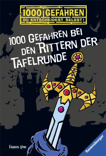 Produkt-Bild: 1000 Gefahren bei den Rittern der Tafelrunde