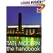 Tate Modern: The Handbook
