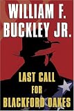 Last Call for Blackford Oakes (Blackford Oakes Novel)