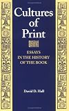 Cultures of Print: Essays in the History of the Book (Studies in Print Culture and the History of the Book)