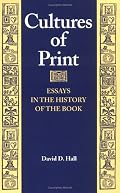 Cultures of Print: Essays in the History of the Book (Studies in Print Culture and the History of the Book)