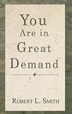 You Are in Great Demand