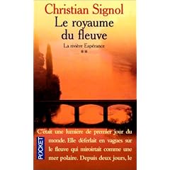 Le Royaume du fleuve (La rivi�re Esp�rance, tome 2)
