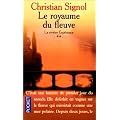 Le Royaume du fleuve (La rivi�re Esp�rance, tome 2)