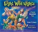 Eight Wild Nights: A Family Hanukkah Tale