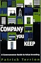 The Company You Keep: A commonsense guide to value investing