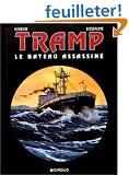 Tramp, tome 3 : Le Bateau assassin�