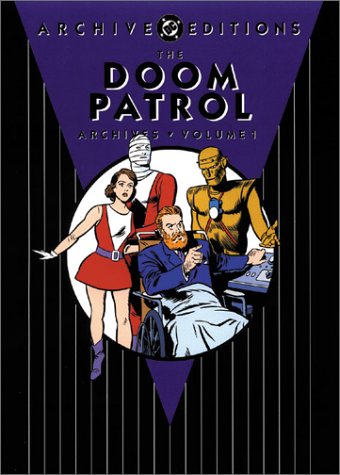 Doom Patrol Archives, The: Volume 1 (DC Archive Editions)