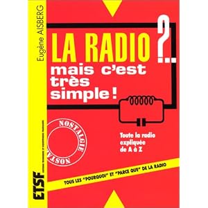 La Radio ?: Mais c'est très simple / Eugène Aisberg