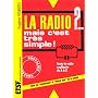 La Radio ?: Mais c'est tr�s simple / Eug�ne Aisberg