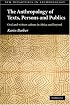 The Anthropology of Texts, Persons and Publics (New Departures in Anthropology)