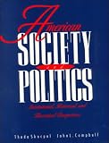American Society And Politics: Institutional, Historical, and Theoretical Perspectives