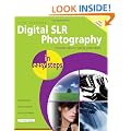 Digital SLR Photography in Easy Steps: Includes Tips on Taking Great Shots