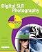 Digital SLR Photography in Easy Steps: Now Includes Clever Photography Techniques