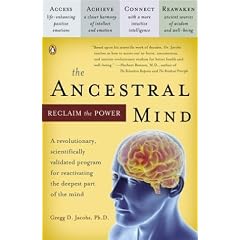 The Ancestral Mind: Reclaim the Power