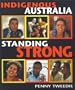 Indigenous Australia: Standing Strong