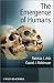 The Emergence of Humans: An Exploration of the Evolutionary Timeline