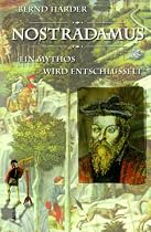 Nostradamus: Ein Mythos wird entschl&uuml;sselt