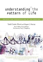 Understanding the Pattern of Life: Origins and Organization of the Species