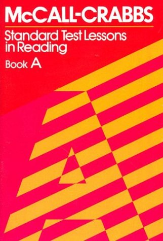 McCall-Crabbs  Standard Test Lessons in Reading, Book A