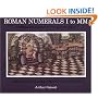 Roman Numerals I to MM: Liber De Difficillimo Computando Numerum