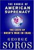 The Bubble Of American Supremacy: The Costs Of Bush's War In Iraq