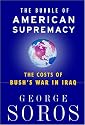The Bubble of American Supremacy: The Costs of Bush's War in Iraq
