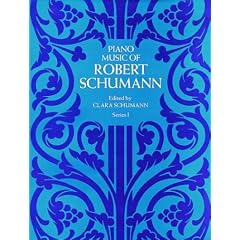 Piano Music of Robert Schumann, Series I